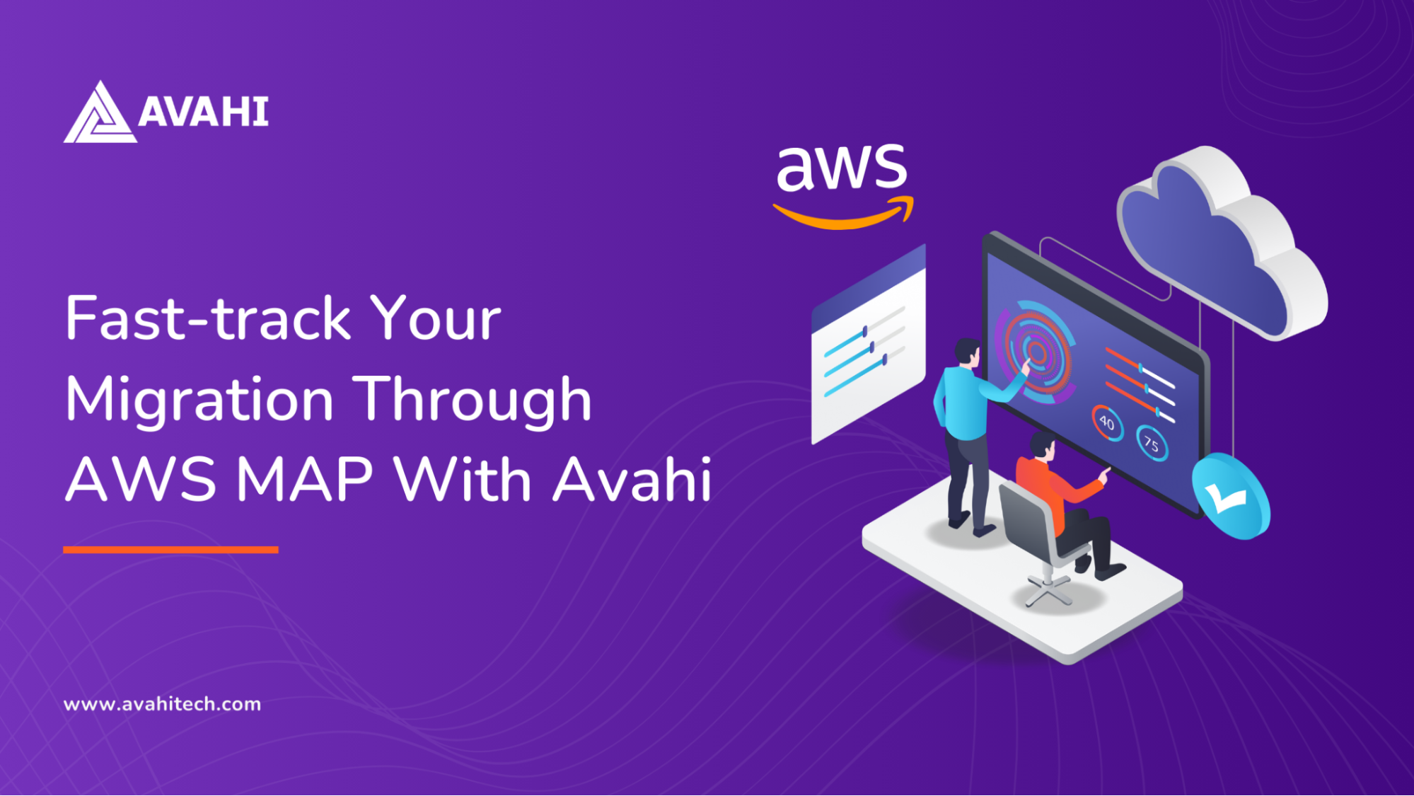 Fast-track Your Migration Through AWS MAP With Avahi