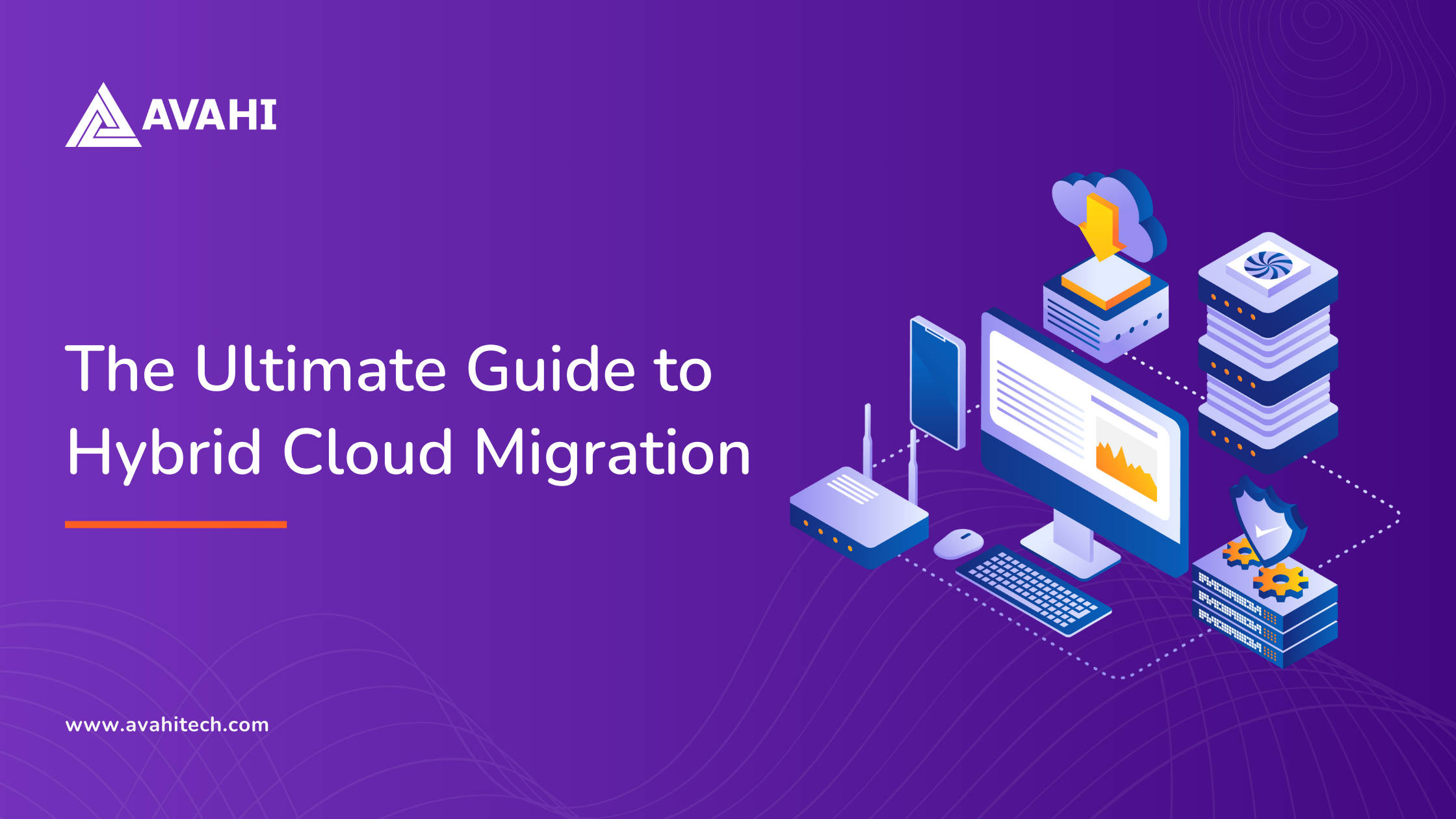 The Ultimate Guide to Hybrid Cloud Migration
