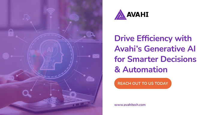 Drive Efficiency with Avahi’s Generative AI for Smarter Decisions & Automation